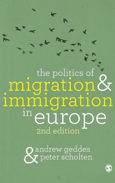 Cover for Andrew Geddes · The Politics of Migration and Immigration in Europe (Gebundenes Buch) [2 Revised edition] (2016)