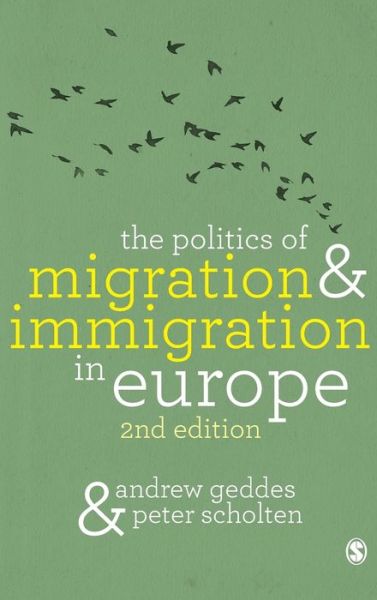 Cover for Andrew Geddes · The Politics of Migration and Immigration in Europe (Hardcover bog) [2 Revised edition] (2016)