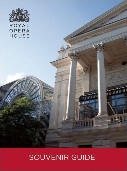 Cover for Royal Opera House · The Royal Opera House Guidebook (Pocketbok) [Illustrated edition] (2012)