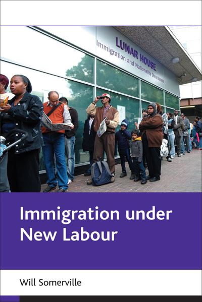 Cover for Will Somerville · Immigration under New Labour (Paperback Book) (2007)