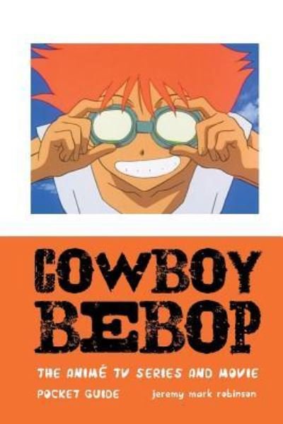 Cover for Jeremy Mark Robinson · Cowboy Bebop (Paperback Book) (2017)