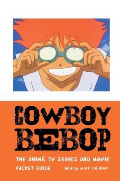 Cover for Jeremy Mark Robinson · Cowboy Bebop (Paperback Book) (2017)