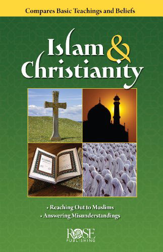 Islam and Christianity Pamphlet: Compare Bsic Teachings and Beliefs - Rose Publishing - Books - Rose Publishing - 9781890947675 - September 10, 2004