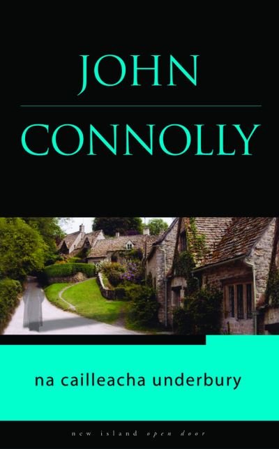 Cover for John Connolly · Cailleacha Underbury (Paperback Bog) (2007)