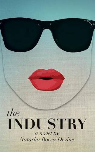 Cover for Natasha Rocca Devine · The Industry (Paperback Book) (2014)