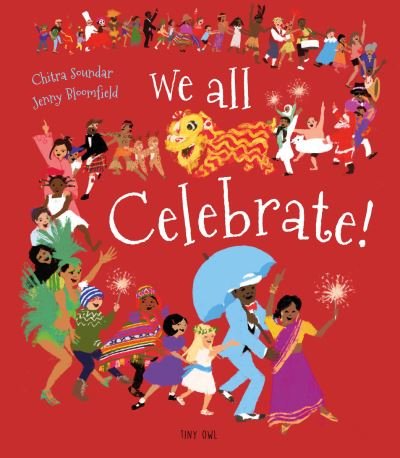 Cover for Chitra Soundar · We All Celebrate! (Hardcover Book) (2021)