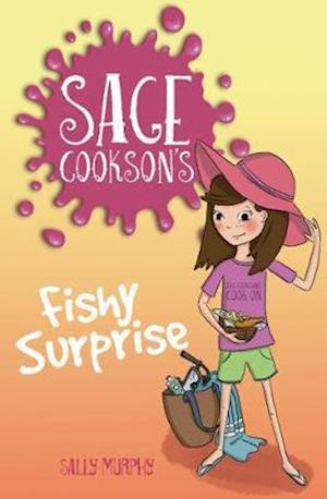 Cover for Sally Murphy · Sage Cookson's Fishy Surprise - Sage Cookson (Paperback Book) (2021)