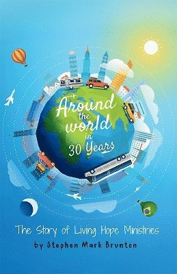 Cover for Stephen Mark Brunton · Around The World In 30 Years (Taschenbuch) (2024)