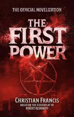 Cover for Christian Francis · The First Power: The Official Novelization (Hardcover Book) (2025)