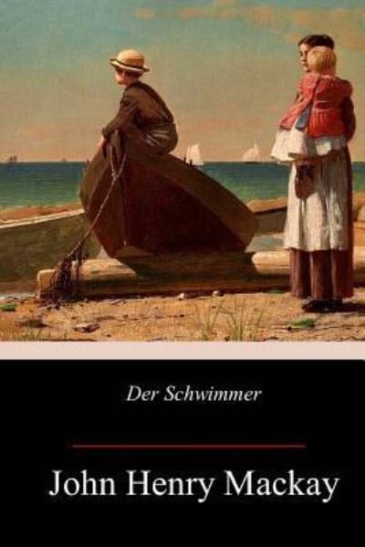 Cover for John Henry Mackay · Der Schwimmer (Paperback Bog) (2017)