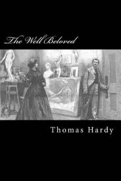 Cover for Thomas Hardy · The Well Beloved (Paperback Book) (2017)