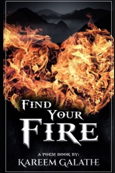 Cover for Kareem Galathe · Find your Fire (Pocketbok) (2019)