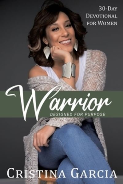 Cover for Cristina Garcia · Warrior - Designed for Purpose (Pocketbok) (2021)