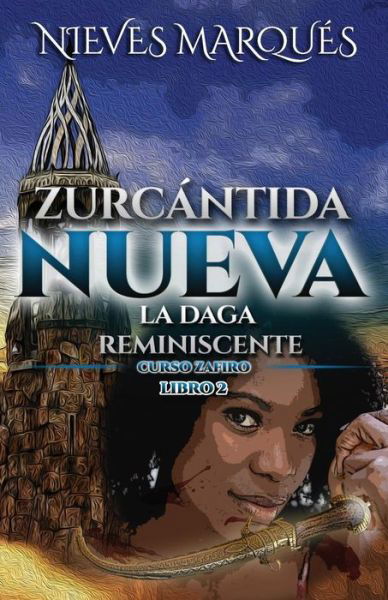 Cover for Nieves Marqués · Zurcántida Nueva (Pocketbok) (2018)