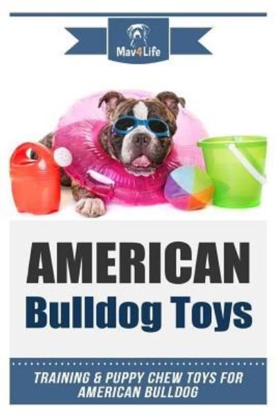 Cover for Mav4life · American Bulldog Toys (Paperback Bog) (2018)