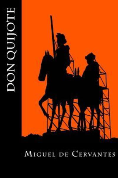 Don Quijote - Miguel de Cervantes - Bøger - Createspace Independent Publishing Platf - 9781984930675 - 3. februar 2018