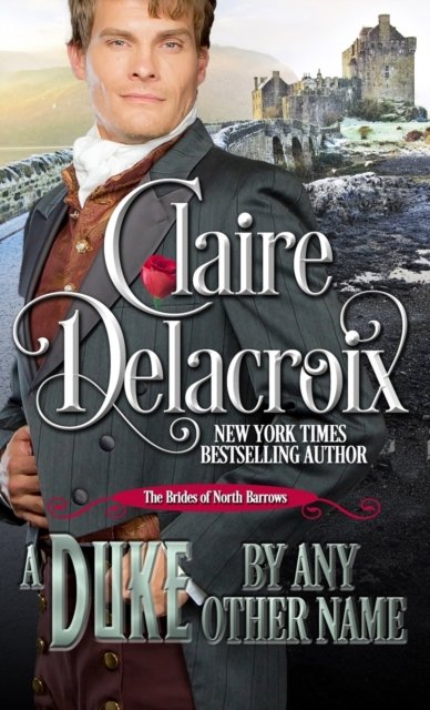 Cover for Claire Delacroix · A Duke By Any Other Name (Paperback Book) (2018)