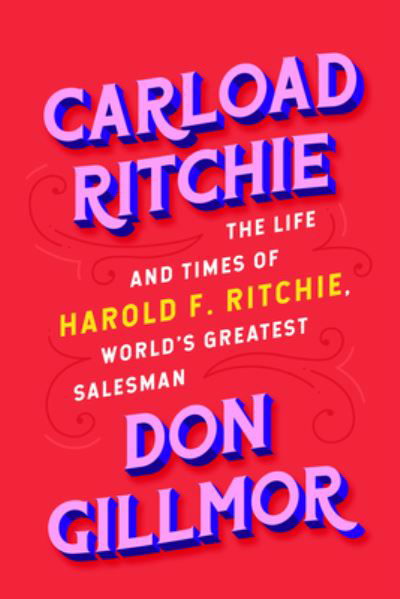 Cover for Don Gillmor · Carload Ritchie (Hardcover Book) (2022)