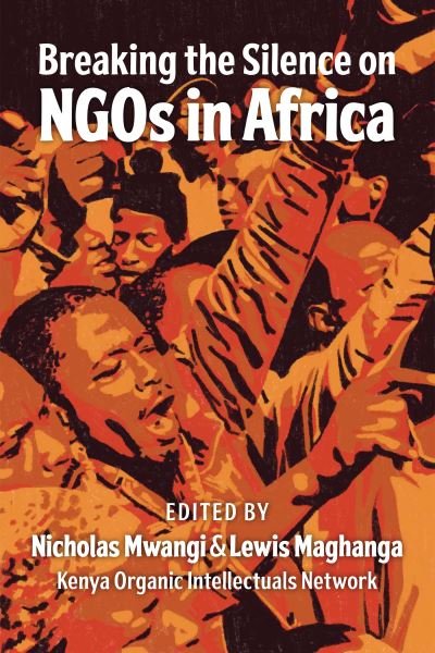 Cover for Issa Shivji · Breaking the Silence of NGOs in Africa (Paperback Book) (2023)
