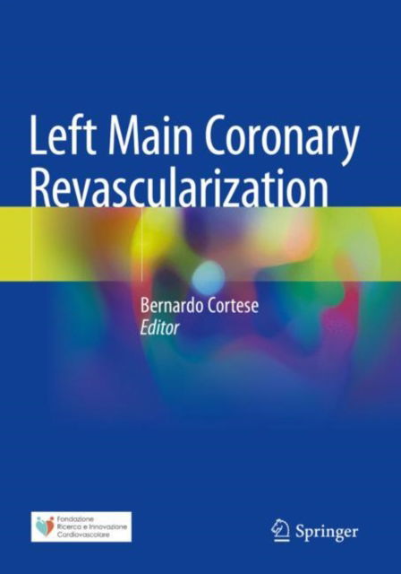 Cover for Bernardo Cortese · Left Main Coronary Revascularization (Paperback Book) [2022 edition] (2023)