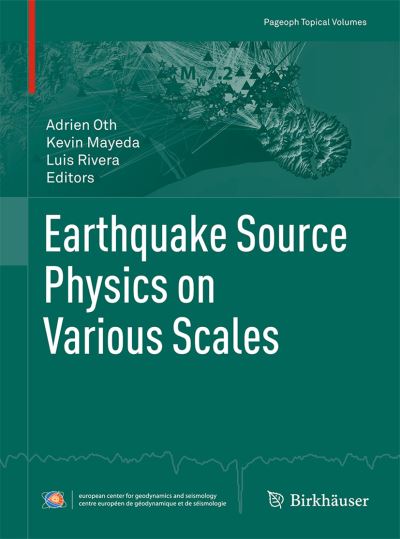 Cover for Adrien Oth · Earthquake Source Physics on Various Scales - Pageoph Topical Volumes (Pocketbok) (2014)