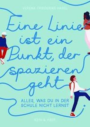 Cover for Verena Friederike Hasel · Eine Linie ist ein Punkt, der spazieren geht (Gebundenes Buch) (2022)