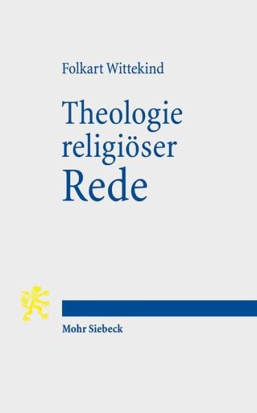 Cover for Folkart Wittekind · Theologie religioser Rede: Ein systematischer Grundriss (Pocketbok) (2018)