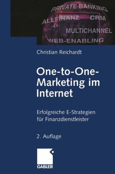 Cover for Christian Reichardt · One-to-One- Marketing im Internet (Paperback Book) [Softcover reprint of the original 2nd ed. 2002 edition] (2012)