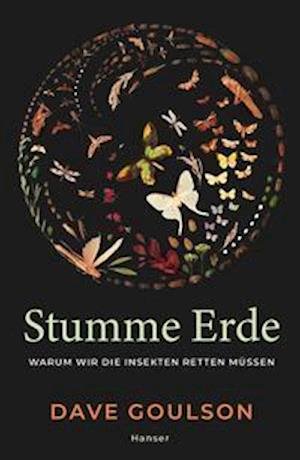 Cover for Dave Goulson · Stumme Erde (Innbunden bok) (2022)