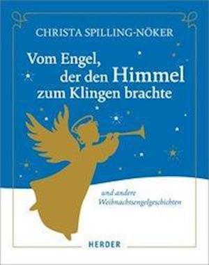 Cover for Spilling-Nöker · Vom Engel, der den Himme (Book)