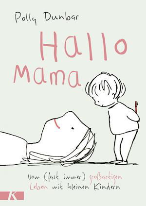Cover for Polly Dunbar · Hallo Mama (Innbunden bok) (2021)