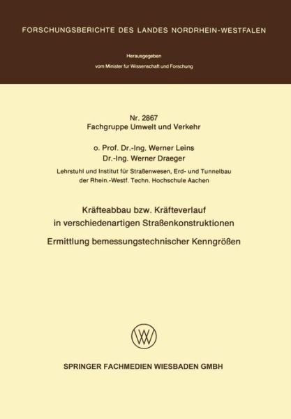 Cover for Werner Leins · Krafteabbau Bzw. Krafteverlauf in Verschiedenartigen Strassenkonstruktionen: Ermittlung Bemessungstechnischer Kenngroessen (Pocketbok) [1979 edition] (1979)