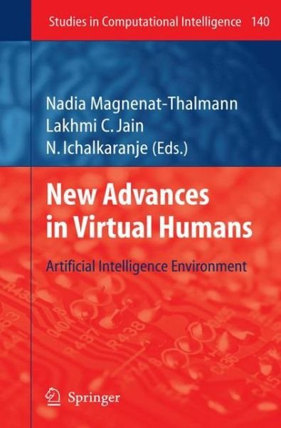 Cover for Nadia Magnenat-thalmann · New Advances in Virtual Humans: Artificial Intelligence Environment - Studies in Computational Intelligence (Inbunden Bok) (2008)