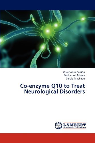 Cover for Sergio Machado · Co-enzyme Q10 to Treat Neurological Disorders (Paperback Bog) (2013)