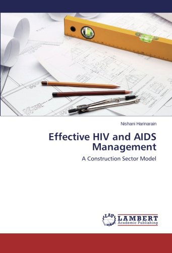 Cover for Nishani Harinarain · Effective Hiv and Aids Management: a Construction Sector Model (Paperback Book) (2014)