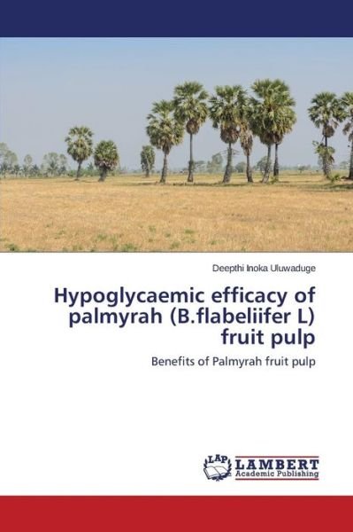 Cover for Uluwaduge · Hypoglycaemic efficacy of pal (Book) (2015)