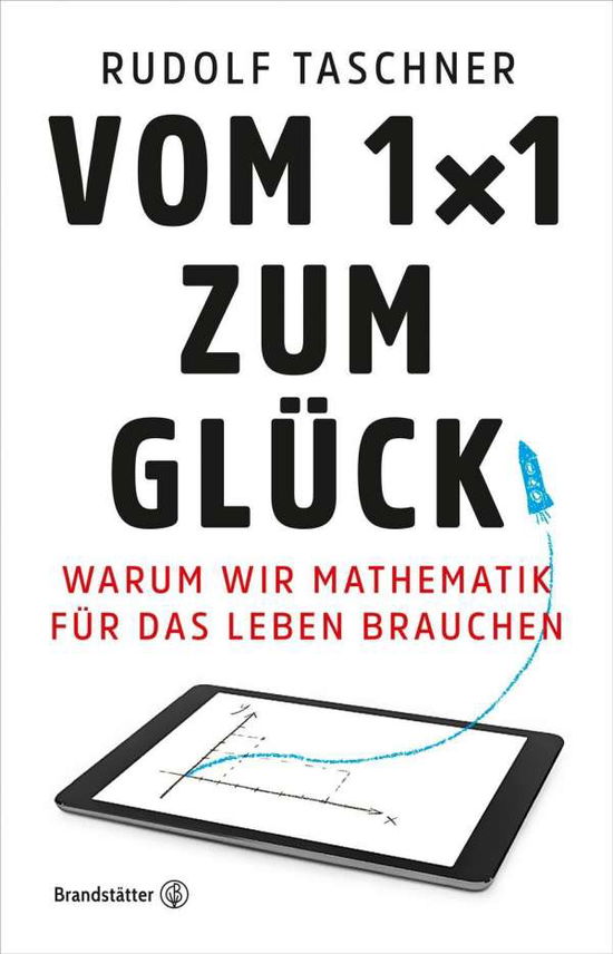 Cover for Taschner · Vom 1x1 zum Glück (Book)