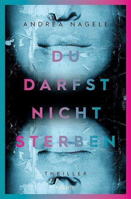 Cover for Nagele · Du darfst nicht sterben (Book)