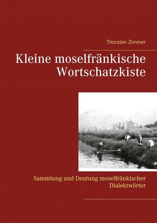 Cover for Zimmer · Kleine moselfränkische Wortschat (Bog)
