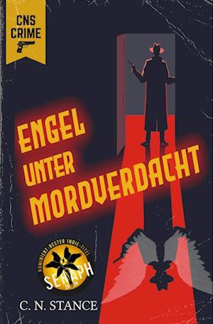 Engel unter Mordverdacht - C. N. Stance - Books - tolino media - 9783754638675 - May 9, 2023