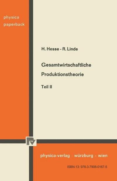 Gesamtwirtschaftliche Produktionstheorie - H. Hesse - Livres - Physica-Verlag GmbH & Co - 9783790801675 - 1976