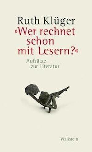 Cover for Ruth Klger · Wer rechnet schon mit Lesern? (Hardcover Book) (2021)