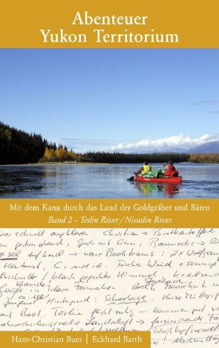 Cover for Eckhard Barth · Abenteuer Yukon Territorium Band 2 (Paperback Book) [German edition] (2009)