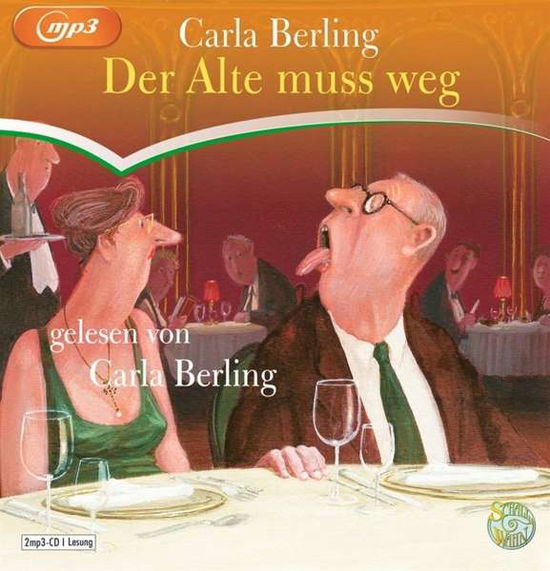 Cover for Carla Berling · Der Alte Muss Weg (CD) (2020)