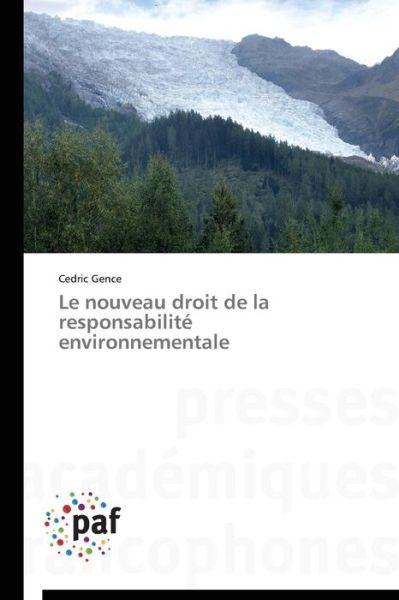 Cover for Cedric Gence · Le Nouveau Droit De La Responsabilité Environnementale (Paperback Book) [French edition] (2018)