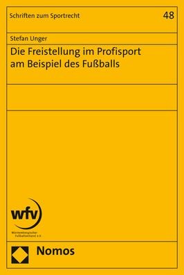 Cover for Unger · Die Freistellung im Profisport am (Buch) (2019)