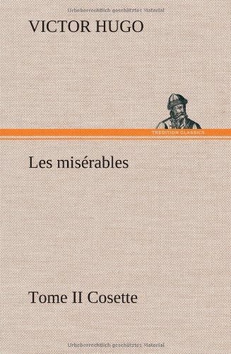 Cover for Victor Hugo · Les Mis Rables Tome II Cosette (Hardcover Book) [French edition] (2012)