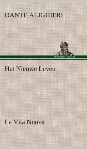 Cover for Dante Alighieri · Het Nieuwe Leven (La Vita Nuova) (Hardcover Book) [Dutch edition] (2013)