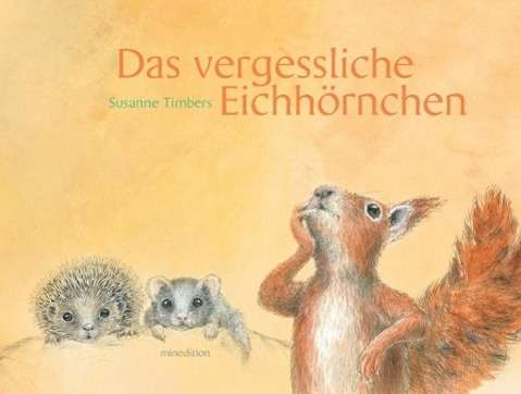 Cover for Timbers · Das vergessliche Eichhörnchen (Bog)