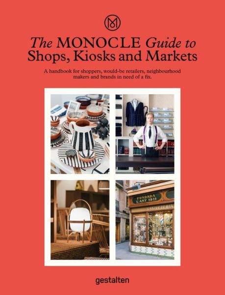 Cover for The Monocle Guide to Shops, Kiosks and Markets (Hardcover Book) (2019)